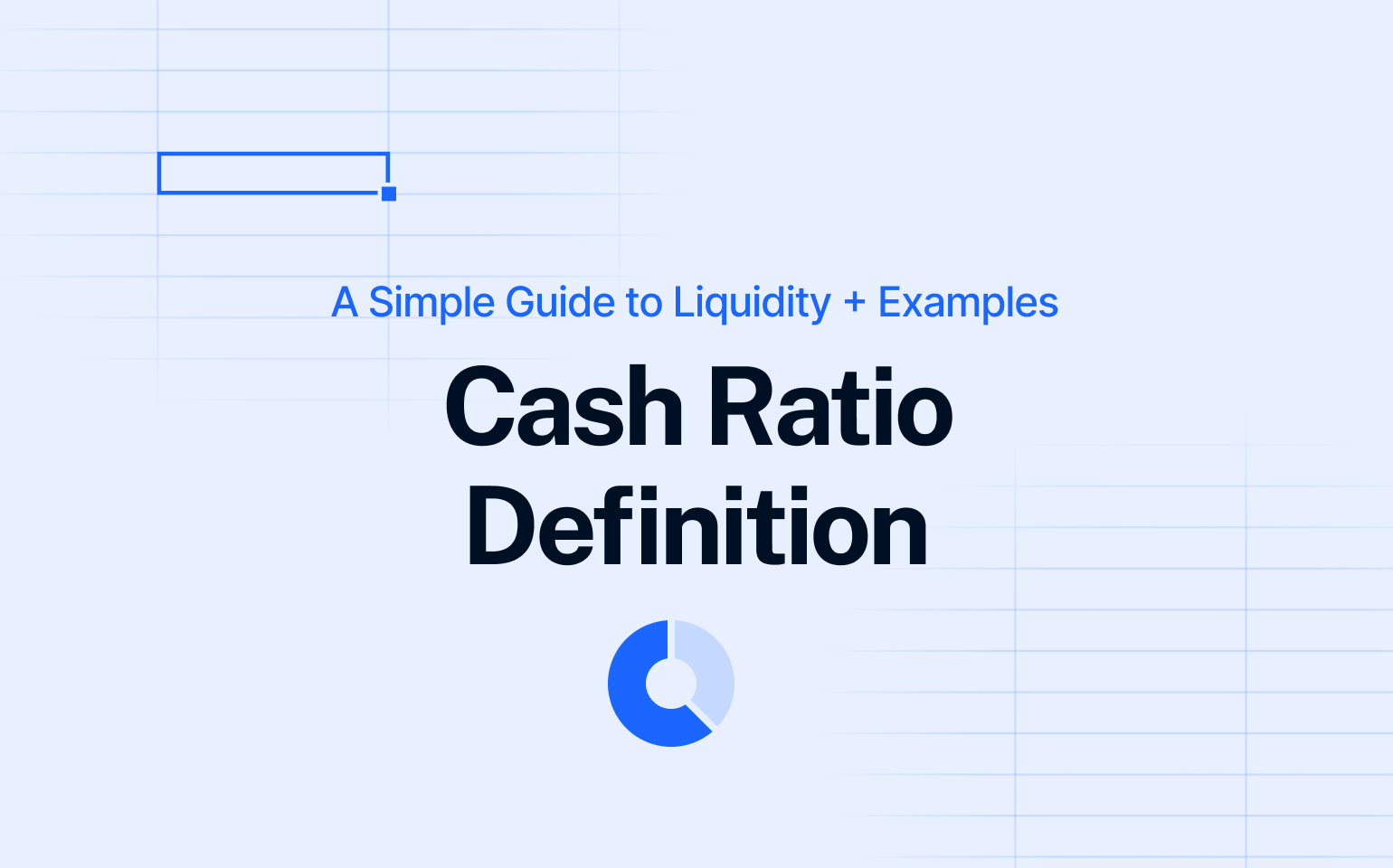 A simple guide to liquidity + examples: cash ratio definition cover image
