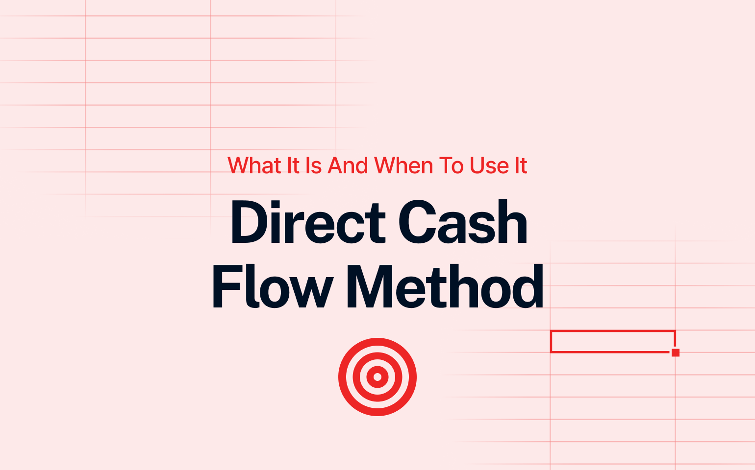 what is direct cash flow method and when to use it