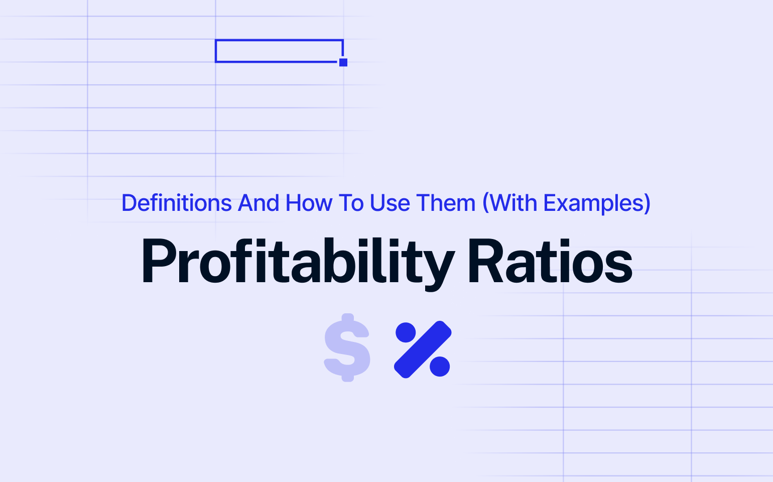 Profitability Ratios Definitions and How to Use Them (with Examples) cover image