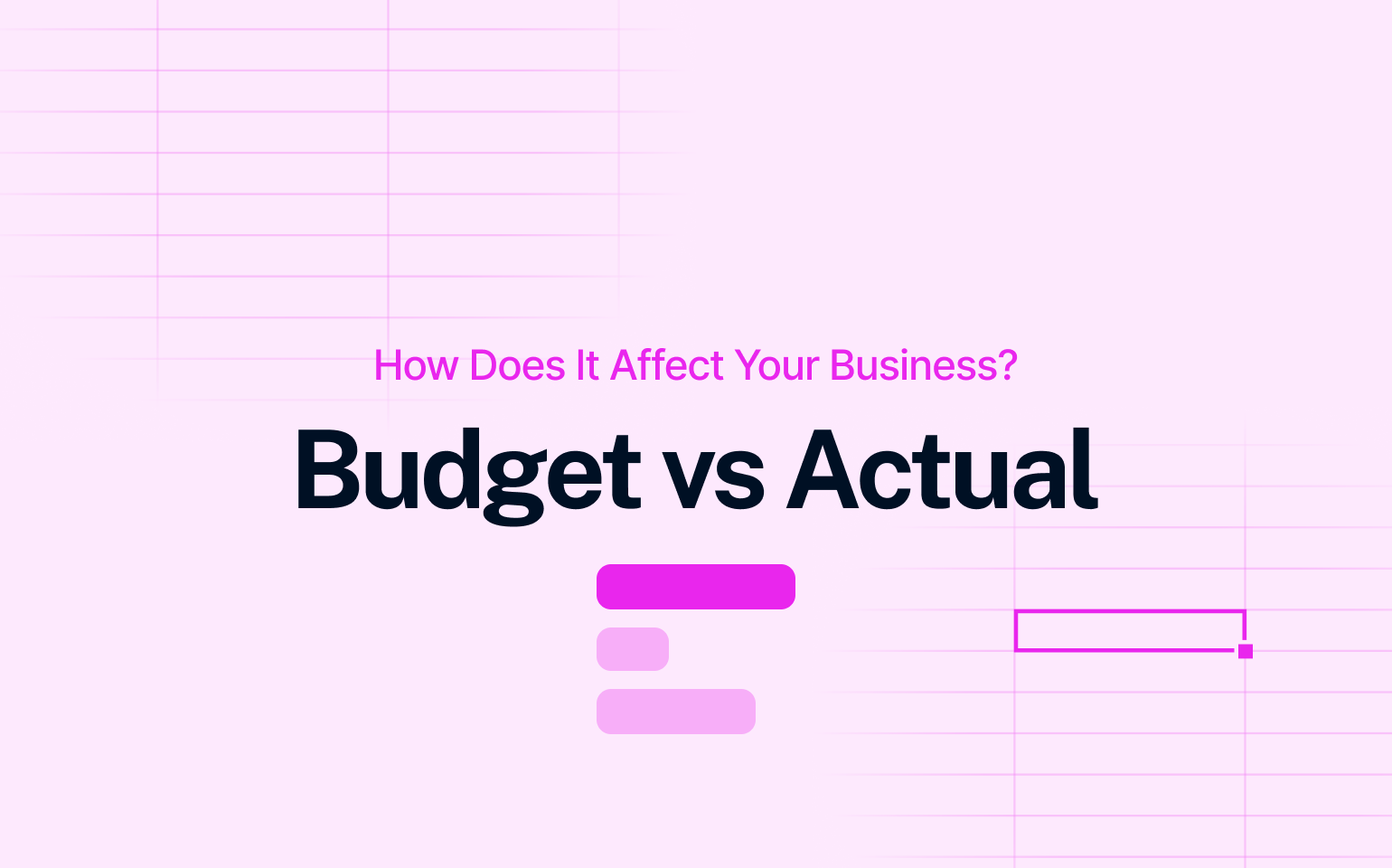 Budget vs Actual: How does it affect your business cover image
