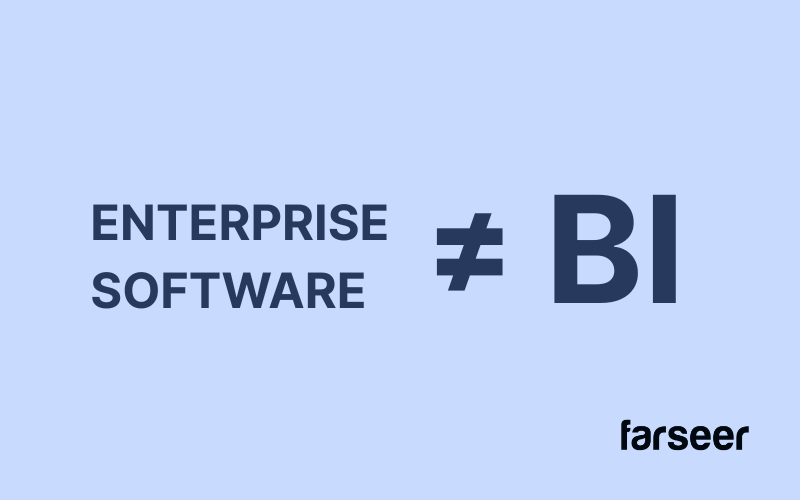enterprise software is not same as BI