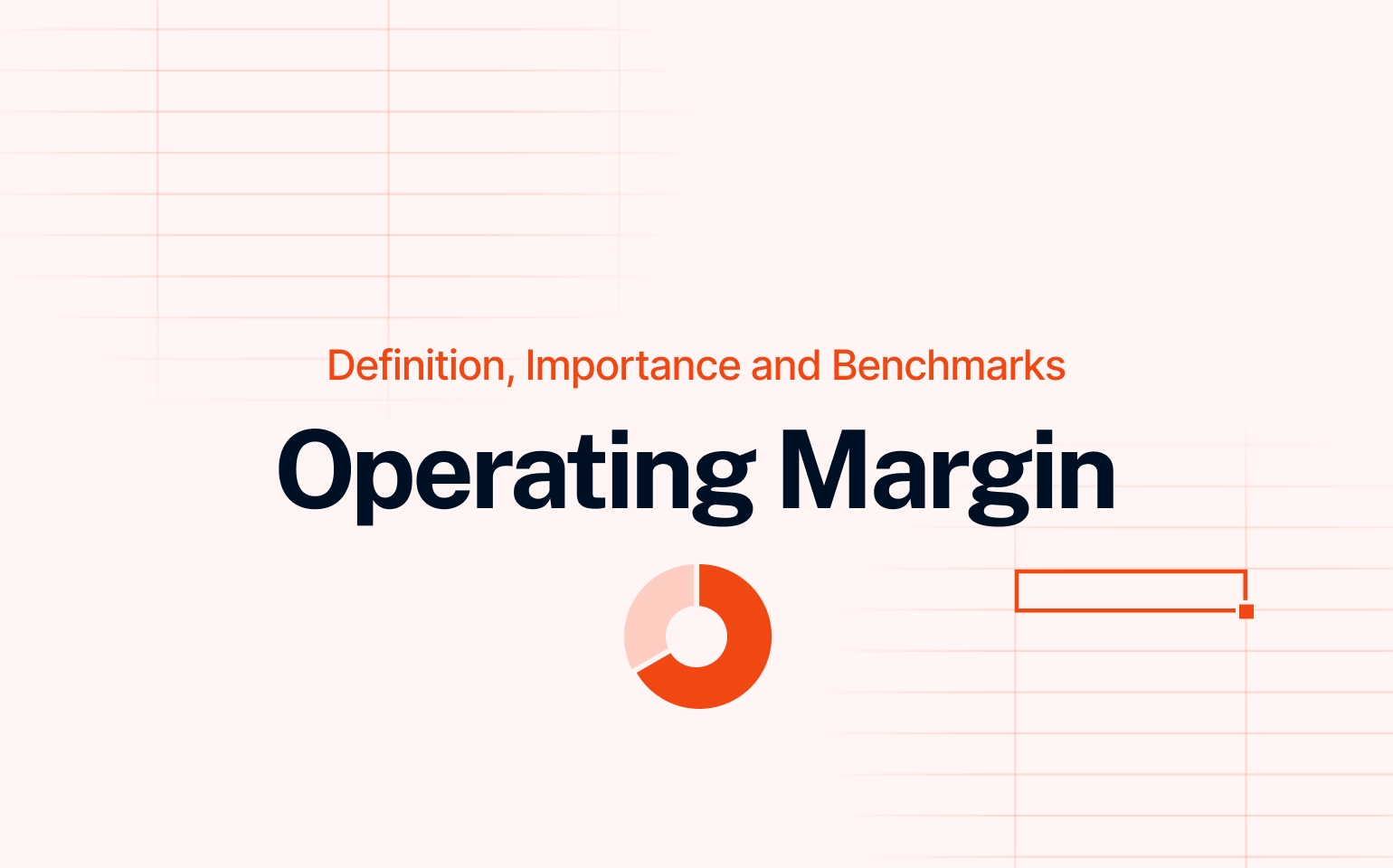 Definition, Importance and Benchmarks of the Operating Margin