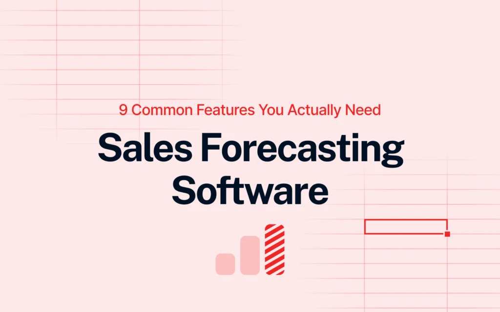 9 common features you actually need: sales forecasting software featured image