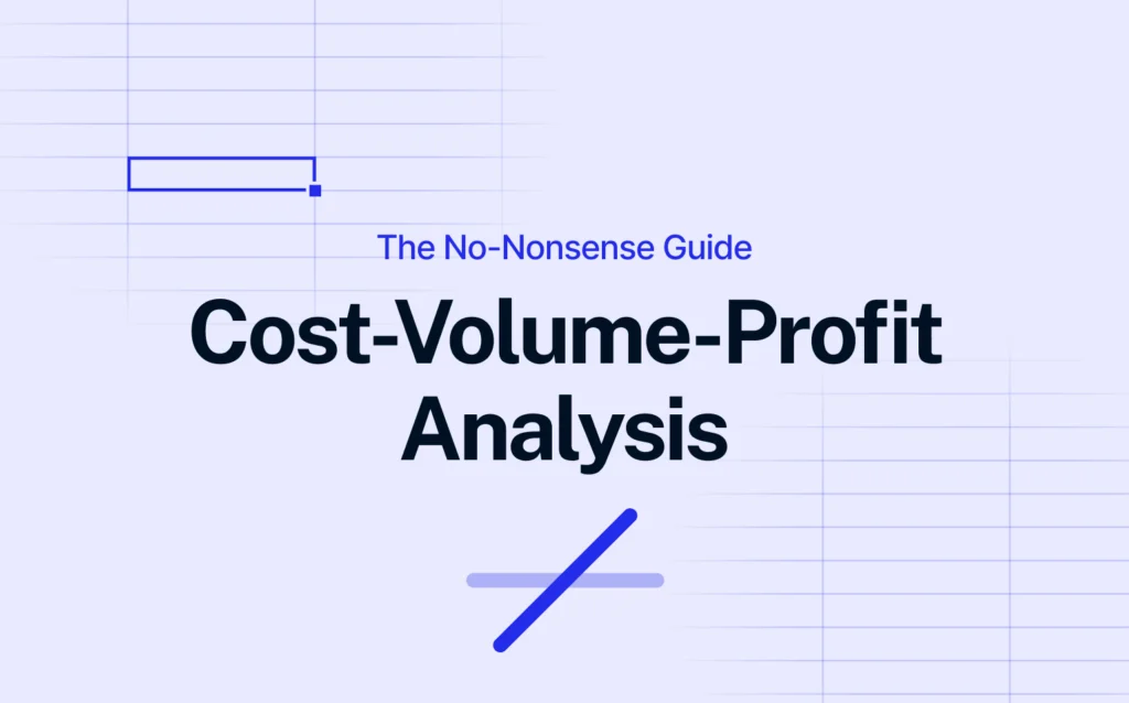 the no-nonsense guide: cost-volume-profit analysis featured image