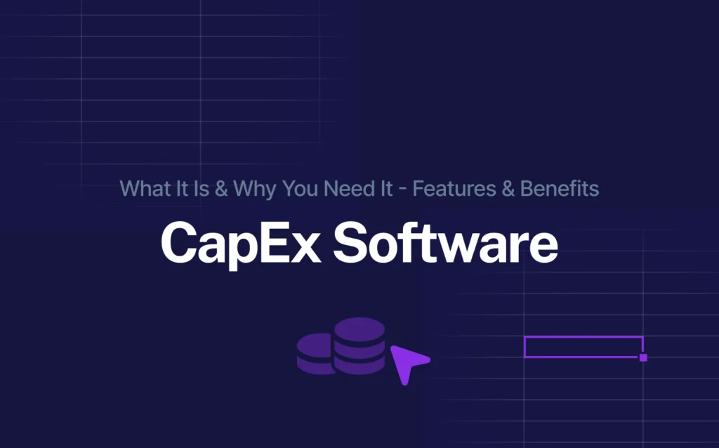 The image presents a dark blue background with the title "CapEx Software" in large text, followed by the subtitle "What It Is & Why You Need It – Features & Benefits." Below the text is a purple icon of stacked coins with a cursor arrow, visually emphasizing the topic of capital expenditure software.