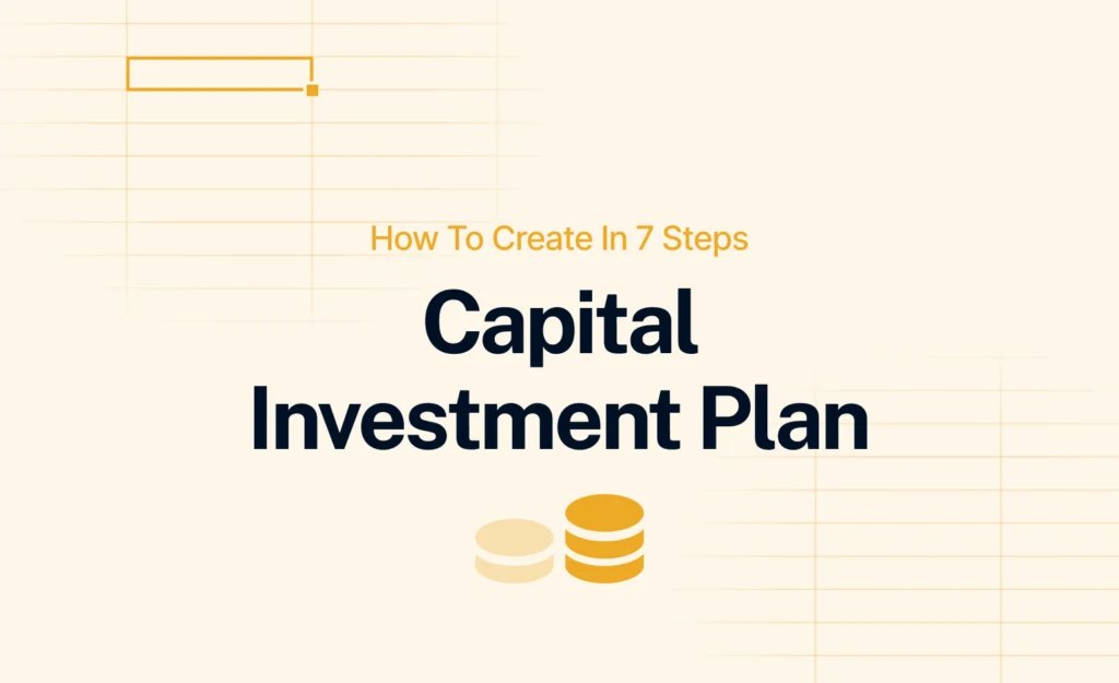Capital Investment Plan cover image with the title 'How to Create in 7 Steps' on a light background with a coin stack icon.