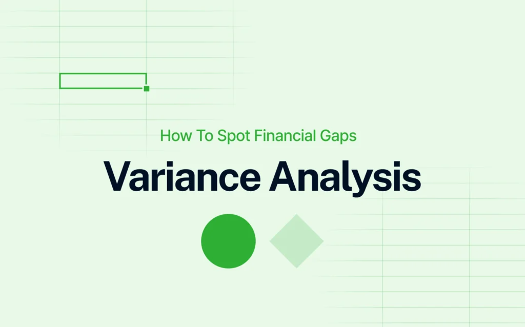 Banner graphic titled 'How to Spot Financial Gaps' with the words ‘Variance Analysis’ in bold and simple geometric shapes on a light green background.