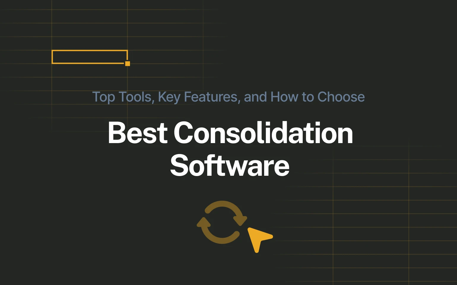 best consolidation software title in dark yellow