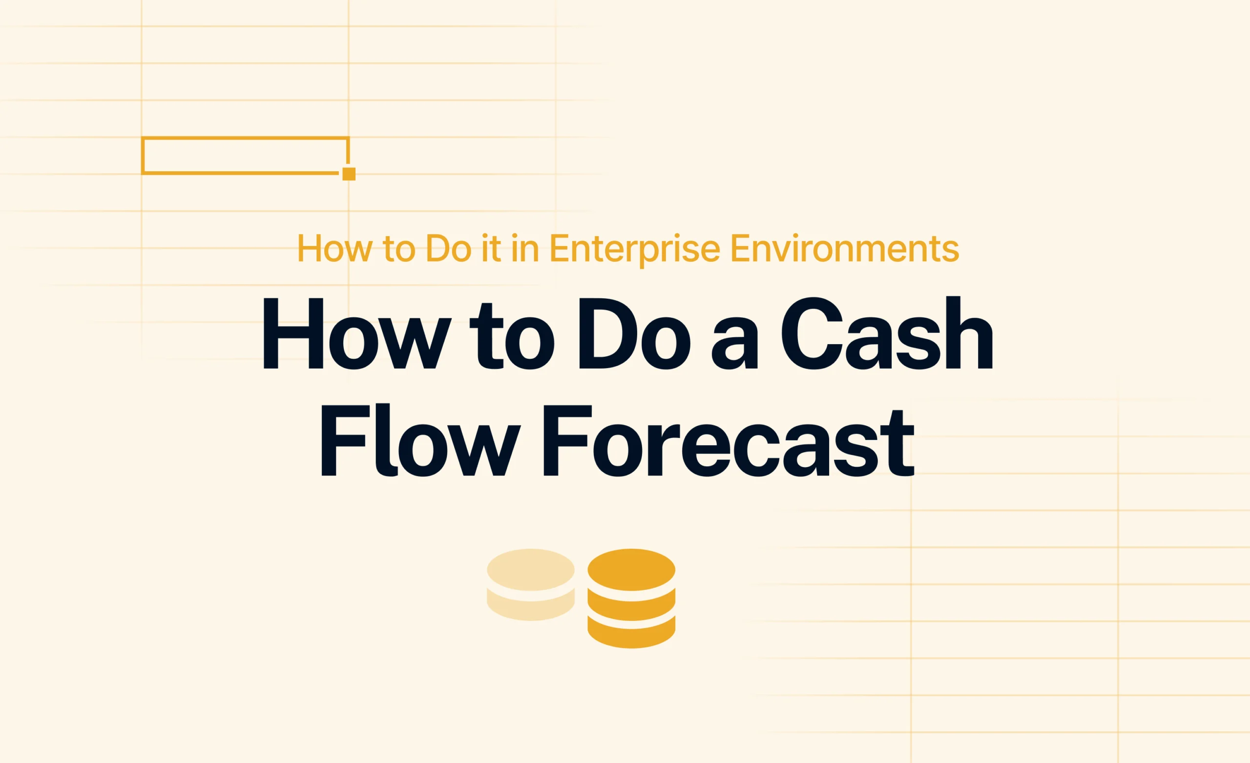 How to Do a Cash Flow Forecast in Enterprise Environments cover in yellow