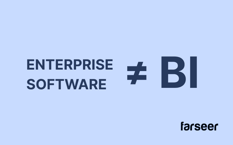enterprise software is not same as BI