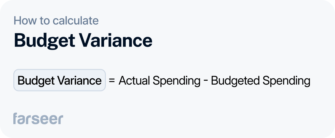 how to calculate budget variance = actual spending - budgeted spending 
