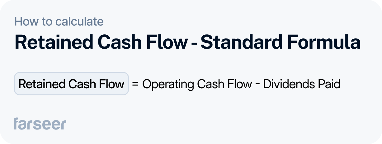 retained cash flow - standard formula = operating cash flow - dividends paid